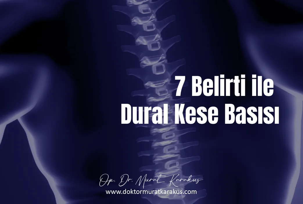 7-belirti-dural-kese-basisi