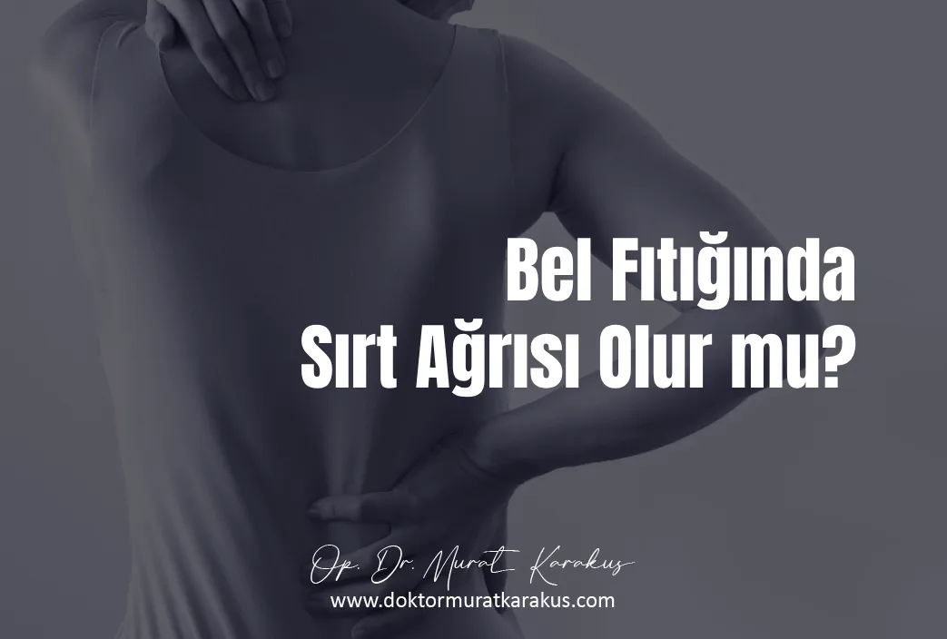 bel-fitiginda-sirt-agrisi-olur-mu