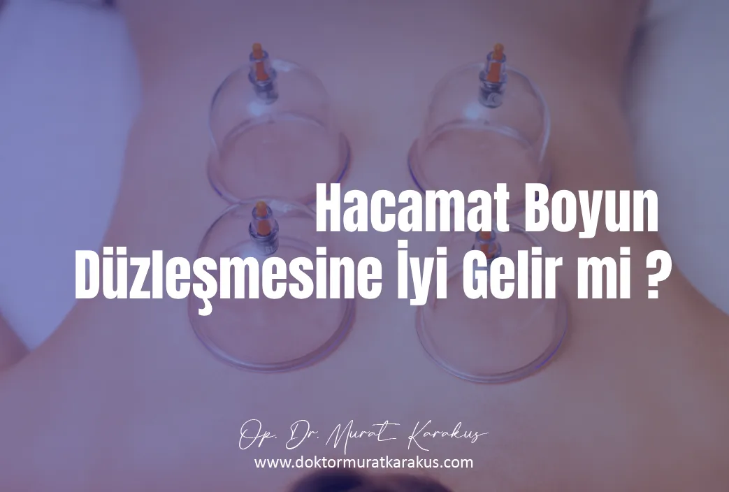 Hacamat Boyun Düzleşmesine İyi Gelir mi ?